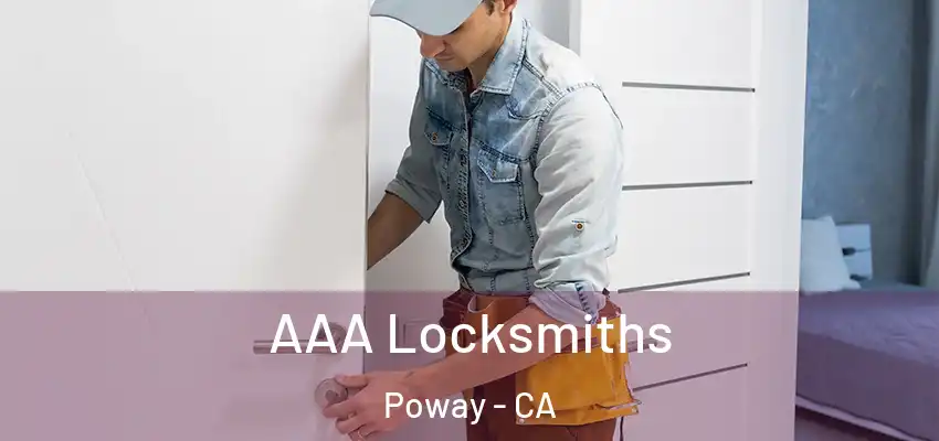 AAA Locksmiths Poway - CA