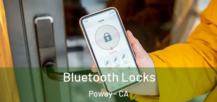  Bluetooth Locks Poway - CA