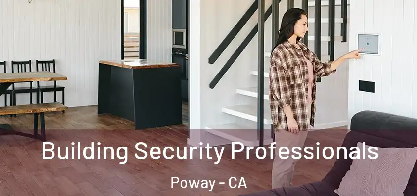  Building Security Professionals Poway - CA