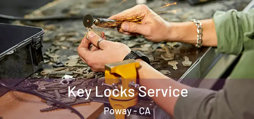  Key Locks Service Poway - CA