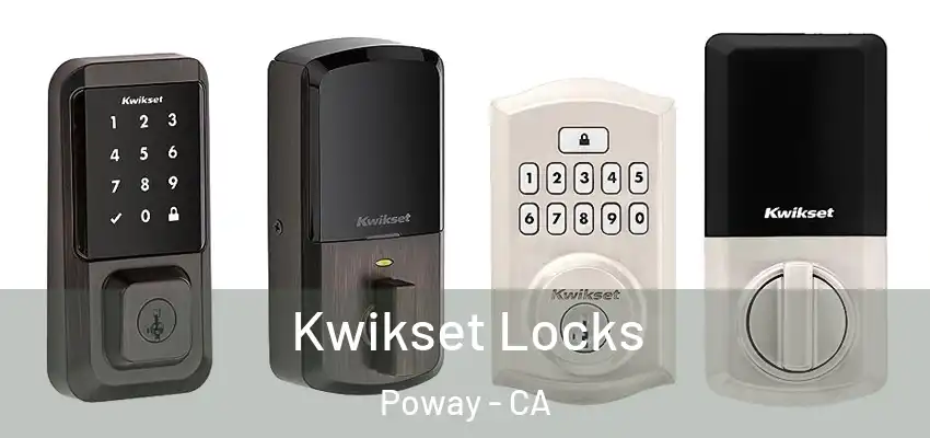  Kwikset Locks Poway - CA
