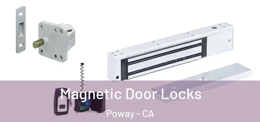 Magnetic Door Locks Poway - CA