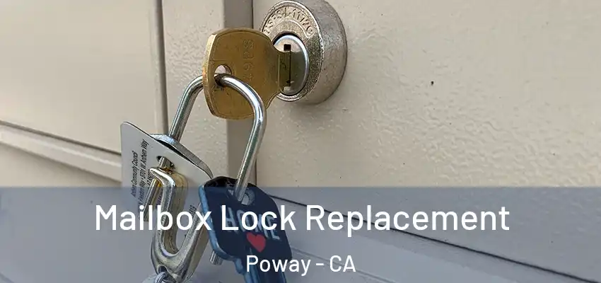 Mailbox Lock Replacement Poway - CA
