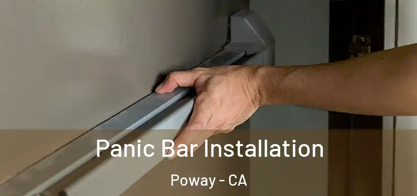  Panic Bar Installation Poway - CA