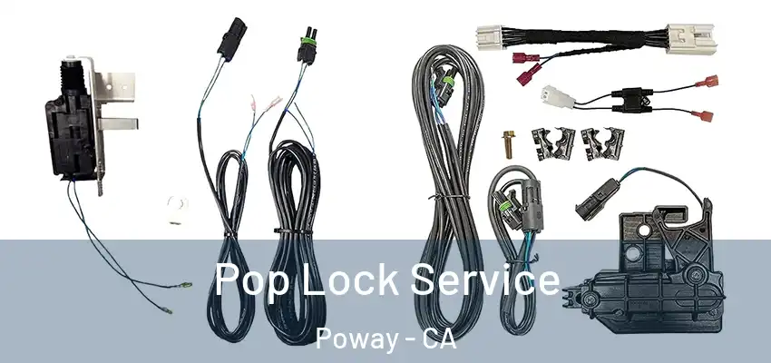  Pop Lock Service Poway - CA