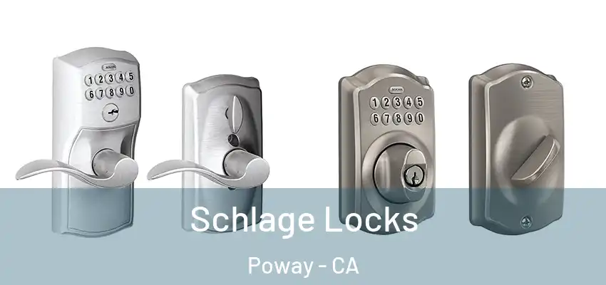  Schlage Locks Poway - CA