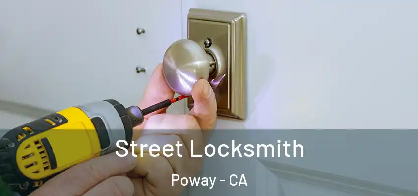  Street Locksmith Poway - CA