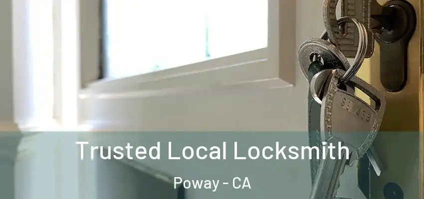  Trusted Local Locksmith Poway - CA