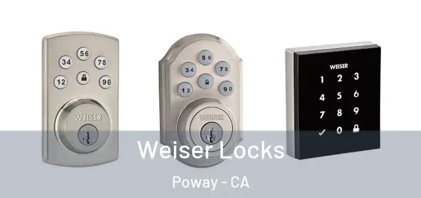  Weiser Locks Poway - CA